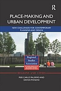 Place-making and Urban Development : New challenges for contemporary planning and design (Paperback)