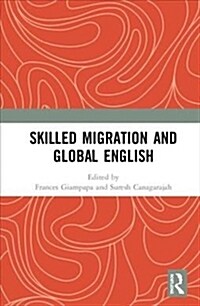 Skilled Migration and Global English (Hardcover)