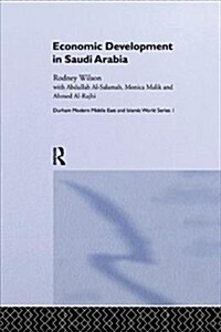 Economic Development in Saudi Arabia (Paperback)
