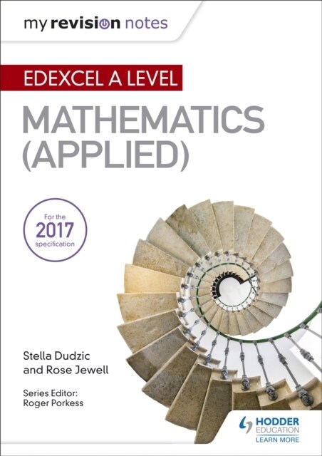 My Revision Notes: Edexcel A Level Maths (Applied) (Paperback)