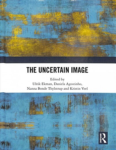 THE UNCERTAIN IMAGE (Hardcover)