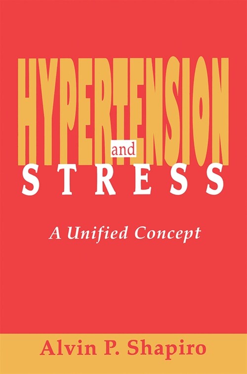 Hypertension and Stress : A Unified Concept (Paperback)