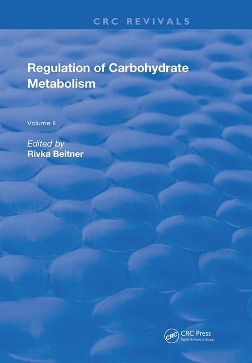 Regulation Of Carbohydrate Metabolism : Volume II (Hardcover)