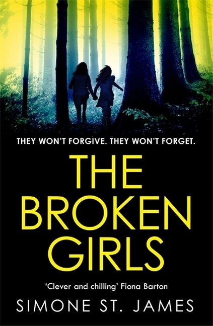 The Broken Girls : The chilling suspense thriller that will have your heart in your mouth (Paperback)