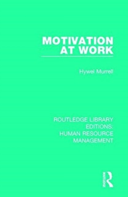 Motivation at Work (Paperback)