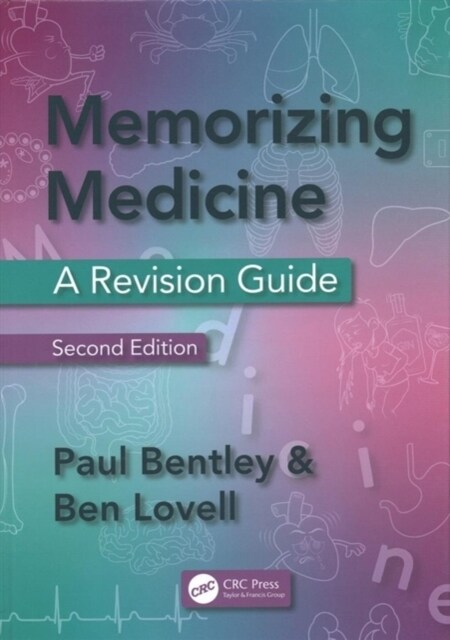 Memorizing Medicine : Second Edition (Hardcover, 2 ed)