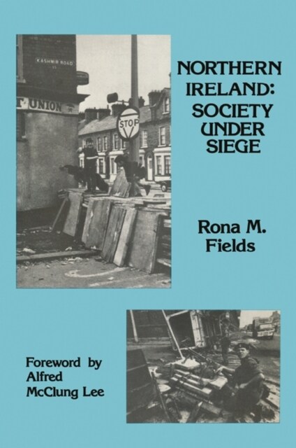 Northern Ireland : Society Under Siege (Hardcover)