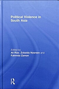 Political Violence in South Asia (Hardcover)