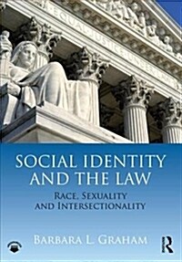 Social Identity and the Law : Race, Sexuality and Intersectionality (Paperback)