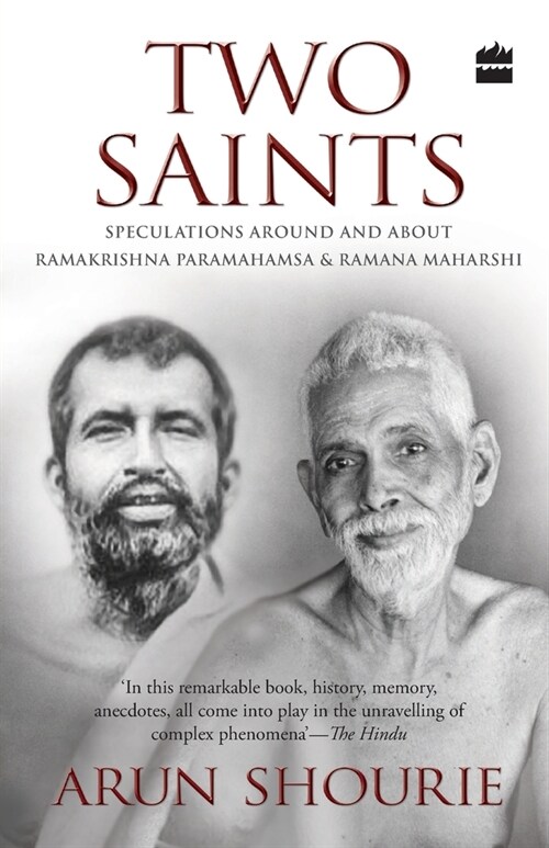 Two Saints: Speculations Around and About Ramakrishna Paramahamsa and Ramana Maharishi (Paperback)