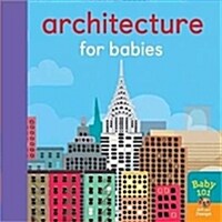 Architecture for Babies (Board Book)