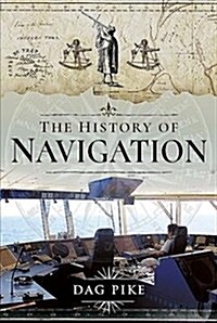 The History of Navigation (Hardcover)