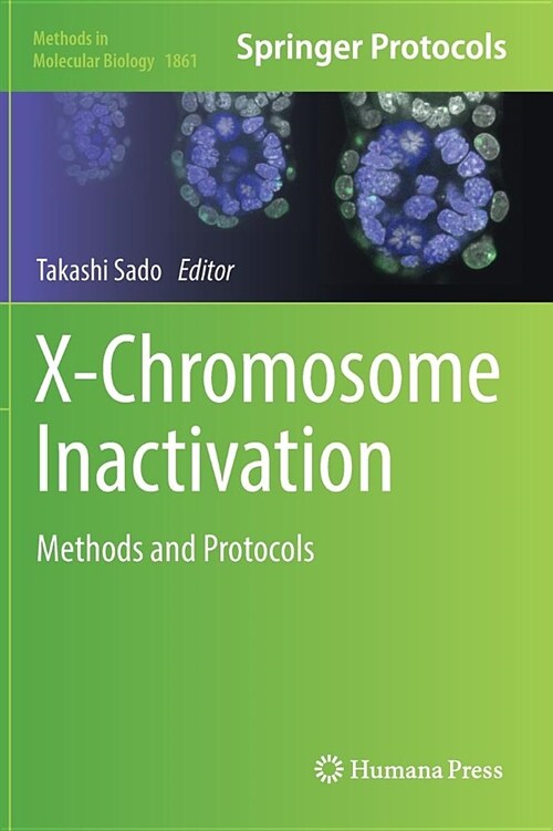 X-Chromosome Inactivation: Methods and Protocols (Hardcover, 2018)