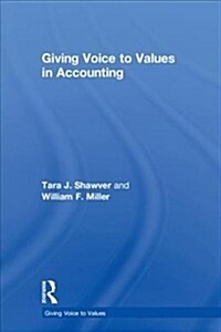 Giving Voice to Values in Accounting (Hardcover)