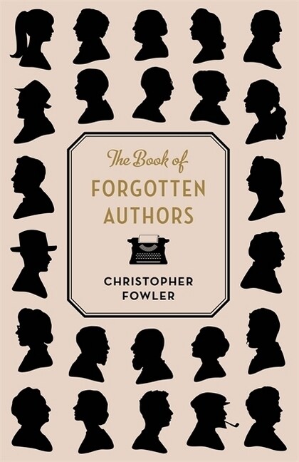 The Book of Forgotten Authors (Paperback)