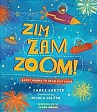 Zim Zam Zoom! : Zappy Poems to Read Out Loud (Paperback)