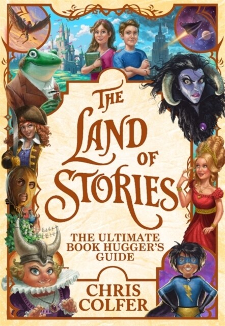 The Land of Stories: The Ultimate Book Huggers Guide (Hardcover)