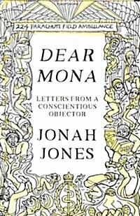 Dear Mona : Letters from a Conscientious Objector (Hardcover)
