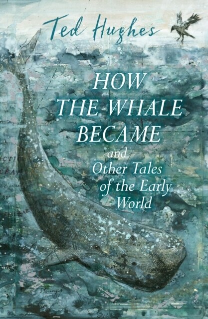 How the Whale Became and Other Tales of the Early World (Paperback, Main)