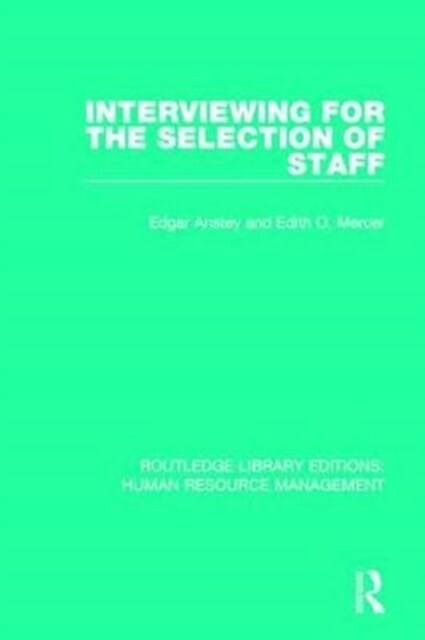 Interviewing for the Selection of Staff (Paperback)