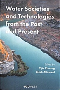 Water Societies and Technologies from the Past and Present (Paperback)