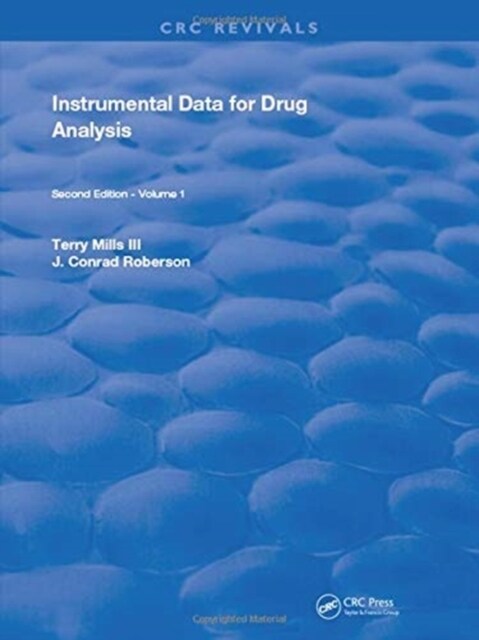 Instrumental Data for Drug Analysis, Second Edition : Volume I (Hardcover, 2 ed)