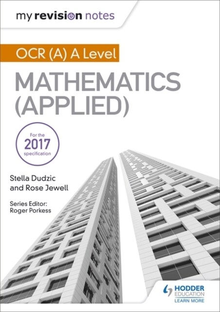 My Revision Notes: OCR (A) A Level Mathematics (Applied) (Paperback)