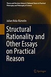 Structural Rationality and Other Essays on Practical Reason (Hardcover, 2019)