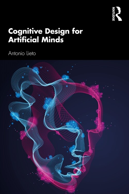 Cognitive Design for Artificial Minds (Paperback)