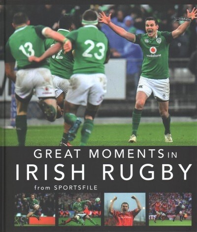 Great Moments in Irish Rugby (Hardcover)