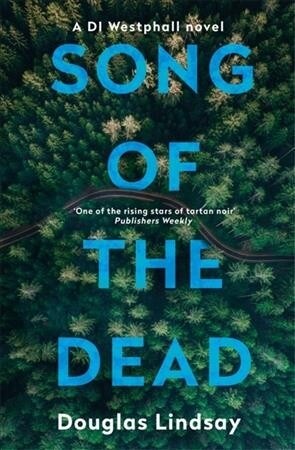 Song of the Dead : An eerie Scottish murder mystery (DI Westphall 1) (Paperback)