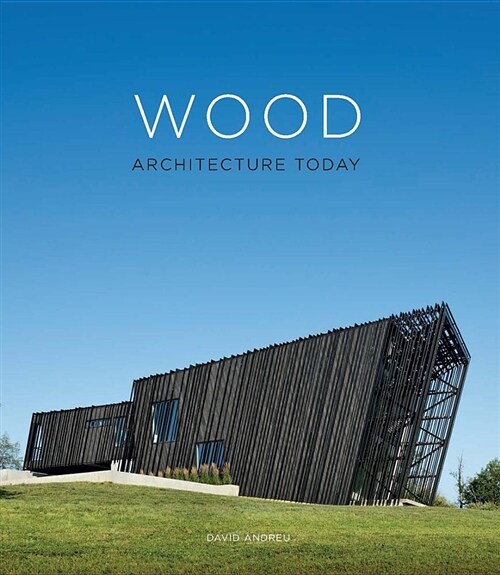 Wood Architecture Today (Hardcover)