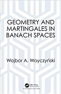 Geometry and Martingales in Banach Spaces (Hardcover)