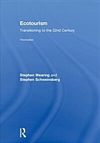 Ecotourism : Transitioning to the 22nd Century (Hardcover, 3 ed)