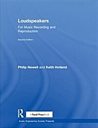 Loudspeakers : For Music Recording and Reproduction (Hardcover, 2 ed)