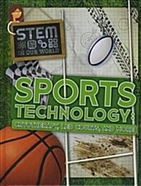 Sports Technology : Cryotherapy, LED Courts, and More (Hardcover)
