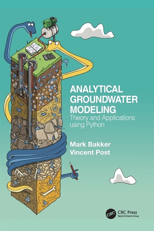 Analytical Groundwater Modeling : Theory and Applications using Python (Hardcover)