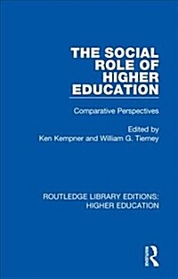 The Social Role of Higher Education : Comparative Perspectives (Hardcover)