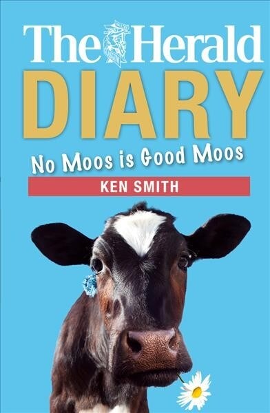 The Herald Diary 2018 : No moos is good moos (Paperback)