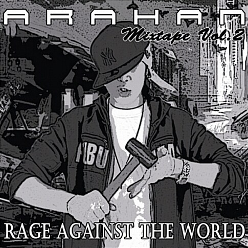 아라한 (Arahan) - Rage Against The World