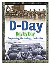 [중고] D-Day Day by Day: The Planning, the Landings, the Battles (Hardcover)