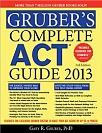 Grubers Complete ACT Guide (Paperback, 3rd, 2013)