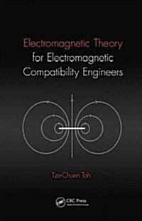 Electromagnetic Theory for Electromagnetic Compatibility Engineers (Hardcover)