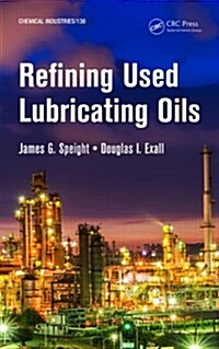 Refining Used Lubricating Oils (Hardcover)