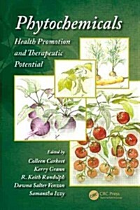 Phytochemicals: Health Promotion and Therapeutic Potential (Hardcover)