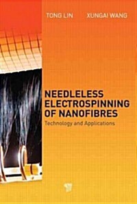 Needleless Electrospinning of Nanofibers: Technology and Applications (Hardcover)