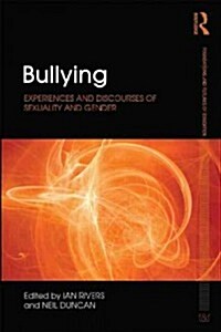 Bullying : Experiences and Discourses of Sexuality and Gender (Paperback)