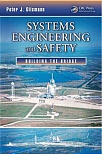 Systems Engineering and Safety: Building the Bridge (Paperback)