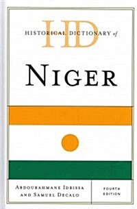 Historical Dictionary of Niger, Fourth Edition (Hardcover, 4)