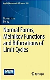 Normal Forms, Melnikov Functions and Bifurcations of Limit Cycles (Hardcover)